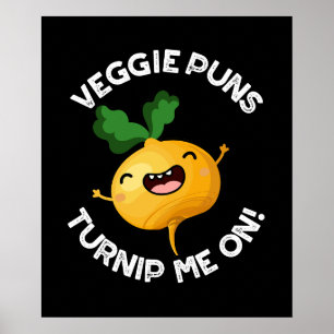 Veggie Puns Turnip Me On Pun おもしろい Dark BG ポスター