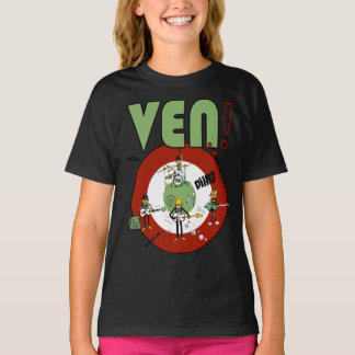VEN! (Cn-mujer) Tシャツ