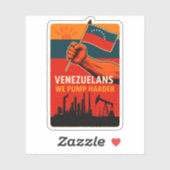 Venezuelans We Pump Harder Flag Petroleum Oil シール (シート)