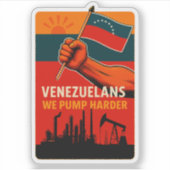 Venezuelans We Pump Harder Flag Petroleum Oil シール (正面)
