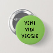 Veni Vidi Veggie 缶バッジ (正面&裏面)