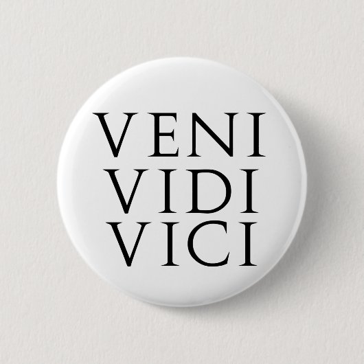Veni Vidi Vici 缶バッジ (正面)