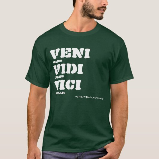 Veni Vidi Vici、Gaius、ジュリアス、シーザー、-プロSFG… Tシャツ (正面)