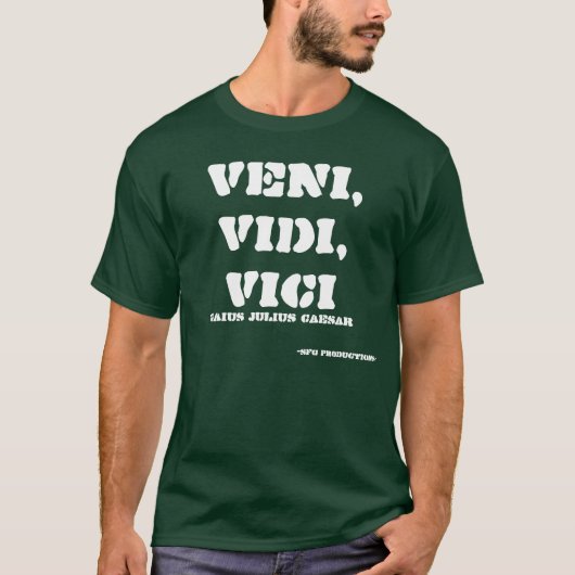 Veni、Vidi、Vici、 Tシャツ (正面)