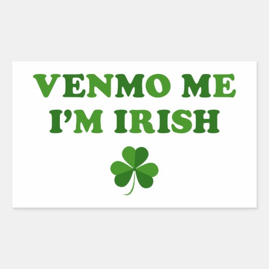 Venmo Me私はアイルランド人だ 長方形シール (正面)