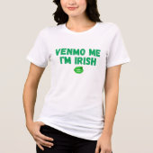「Venmo Me I'm Irish」ベビーティーおもしろい- St. Patrick トライブレンドＴシャツ (正面)