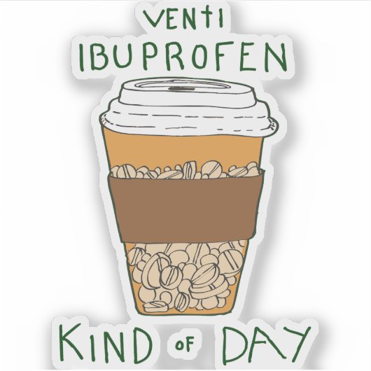 Venti Ibuprofen Kind of Day シール (正面)