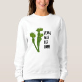 Venus Flytrap feminist sweatshirt スウェットシャツ (正面)