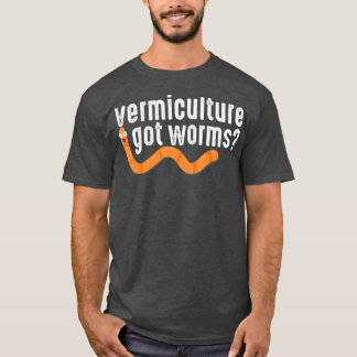 Vermicompost Vermiculture Got Worms Gardener Tシャツ