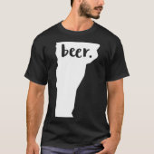 Vermont Local Beer Drinker Drink VT Craft Gift Tシャツ (正面)