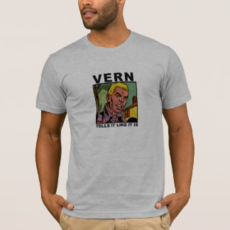 VernはTシャツありのままを伝えます Tシャツ