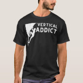 Vertical Addict Rock Climber friend Tシャツ (正面)