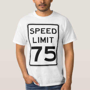 Veryおもしろい75 MPH Speed Limit tシャツ