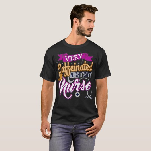 Very Caffeinated Night Shift Nurse Coffee Lover Nu Tシャツ (正面フル)