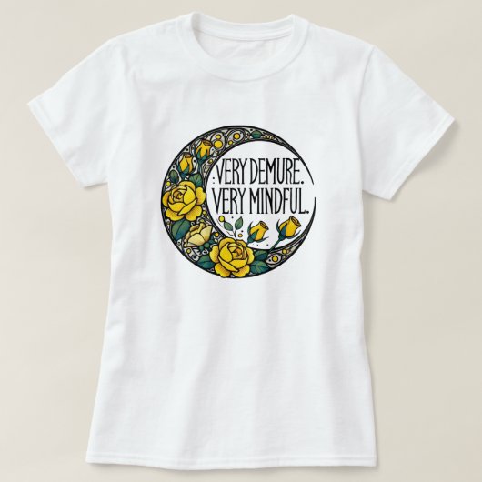 Very Demure非常にマインドフルなミーム Tシャツ (デザイン正面)
