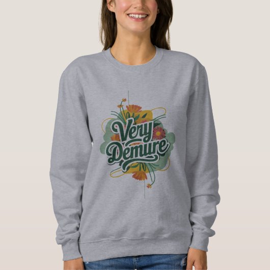 Very Demure Very Mindful Trend Demure & Mindful スウェットシャツ (正面)