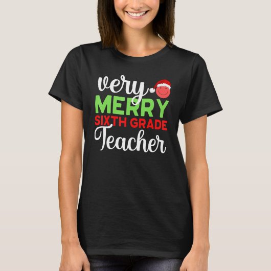 Very Merry 6th Grade Teacher Sixth Christmas Schoo Tシャツ (正面)