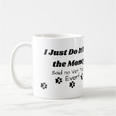 Vet Techおもしろい引用文:私はお金のためだけに行う コーヒーマグカップ (左)