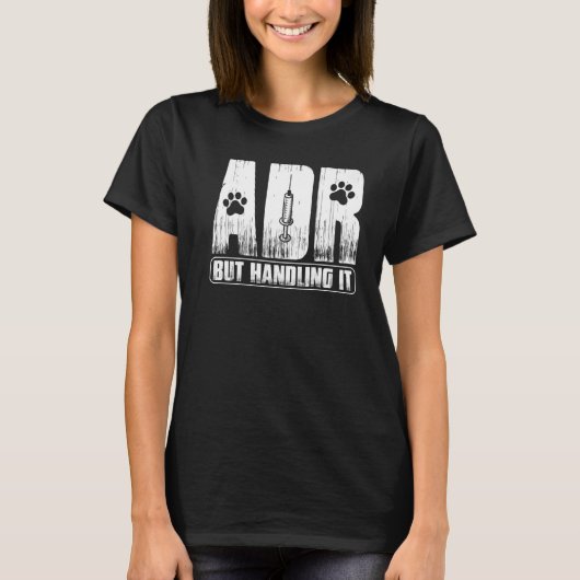 Vet Tech獣医おもしろいADRがVeteを扱う Tシャツ (正面)