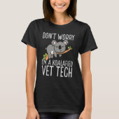 Vet Tech Appreciation Veterinary Tech Koalafied Ve Tシャツ (正面)