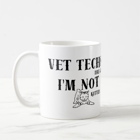 Vet Tech Aumous:Vet TechsはKittenではなく素晴らしAre コーヒーマグカップ (左)