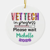 Vet Tech In Progress セラミックオーナメント (正面)