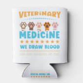 Vet Tech Veterinarian Funny Draw Blood 缶クーラー (裏面)
