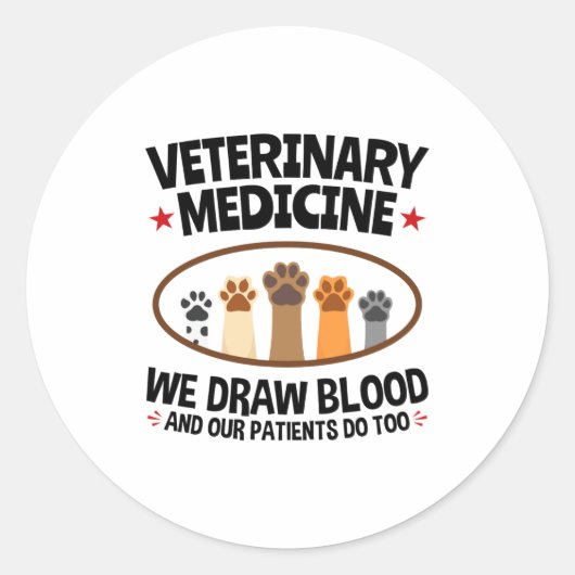 Vet Tech Veterinarian Funny Draw Blood Quote  ラウンドシール (正面)