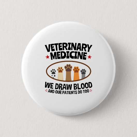 Vet Tech Veterinarian Funny Draw Blood Quote  缶バッジ (正面)