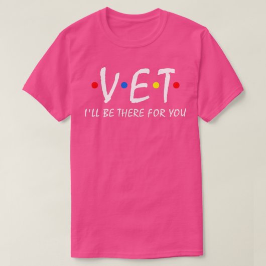 Vet WetはVet Tech Veterialian Vetのために来る Tシャツ (デザイン正面)