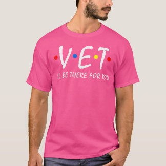Vet WetはVet Tech Veterialian Vetのために来る Tシャツ