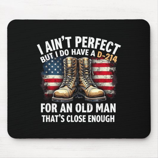 Veteran Gift I Ain't Perfect But Do Have An Old Ma マウスパッド (正面)