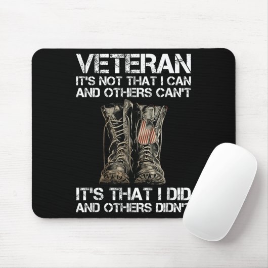 Veteran It's Not That I Can And Other Can't It's T マウスパッド (マウス)