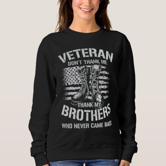 Veteran Thank My Brothers Who Never Came Back スウェットシャツ (正面)