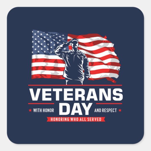 Veterans Day - Honoring all who served スクエアシール (正面)