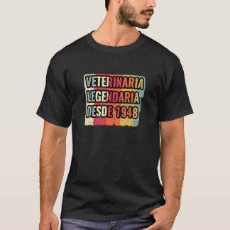 Veterinaria Legendaria Desde 1948   Veterinarian Tシャツ