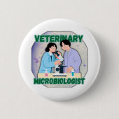 Veterinary Microbiologist – Lab Science Design 缶バッジ (正面)