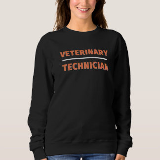 Veterinary Technician Professional Veterinarian Ve スウェットシャツ
