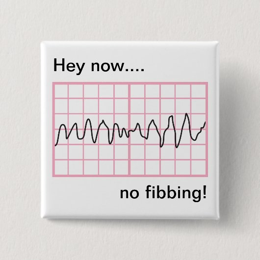 Vfib心臓病ユーモアのある説なし 缶バッジ (正面)