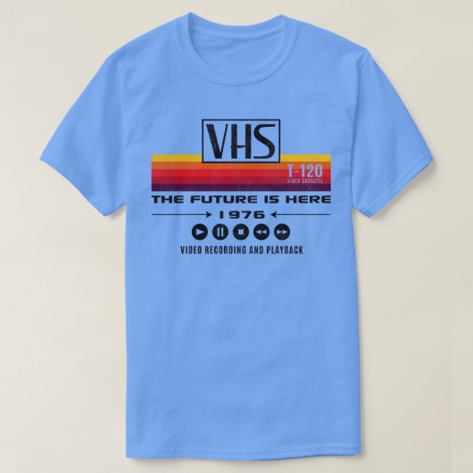 VHS未来は1976年の終わりに擦り切れたなる Tシャツ (デザイン正面)