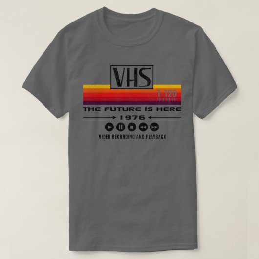 VHS未来は1976年の終わりに擦り切れたなる Tシャツ (デザイン正面)