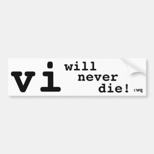 vi は決して死なない! バンパーステッカー