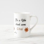 Vibe Drink some Chai Cup ボーンチャイナマグカップ (右)