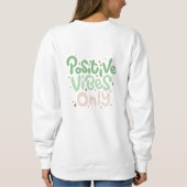 Vibes Only前向き Sweatshirt - Good Energy スウェットシャツ (裏面)