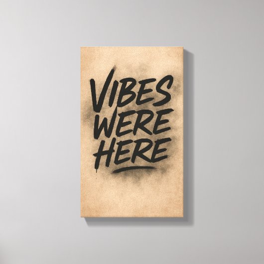 Vibes Were Here Wall Art Canvas キャンバスプリント (正面)