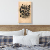 Vibes Were Here Wall Art Canvas キャンバスプリント (インサイチュ (寝室))