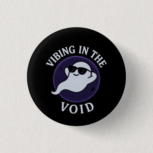 VIBING IN THE VOID – ピンバックボタン 缶バッジ (正面)