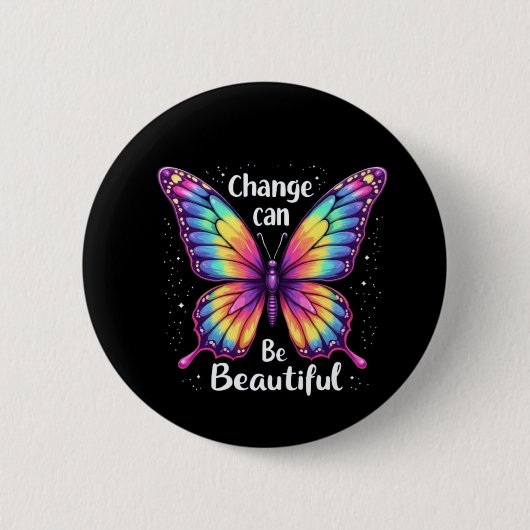 Vibrant 'Change is Beautiful' Butterfly 缶バッジ (正面)