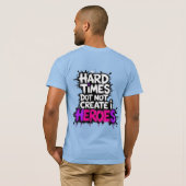 Vibrant Gradient Typographical Create Heroes Tシャツ (裏面フル)