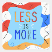Vibrant "Less Is More" Abstract Graphic スクエアシール (正面)